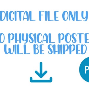 May include: Digital file only, no physical poster will be shipped. Download icon with a blue arrow pointing down. PDF text in a blue circle.