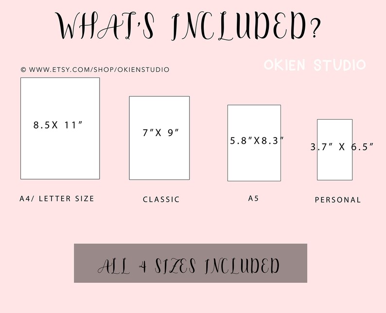 May include: A graphic showing four different sizes of printable paper, including A4/Letter size (8.5 x 11 inches), Classic (7 x 9 inches), A5 (5.8 x 8.3 inches), and Personal (3.7 x 6.5 inches). The text "ALL 4 SIZES INCLUDED" is displayed in a gray rectangle.
