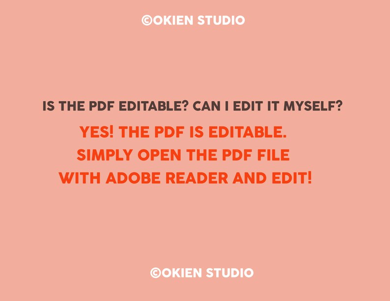 K&ouml;nnte beinhalten: Ein rosa Hintergrund mit wei&szlig;em Text, der oben und unten "OOKIEN STUDIO" lautet. Der Text in der Mitte lautet "IS THE PDF EDITABLE? CAN I EDIT IT MYSELF? YES! THE PDF IS EDITABLE. SIMPLY OPEN THE PDF FILE WITH ADOBE READER AND EDIT!"