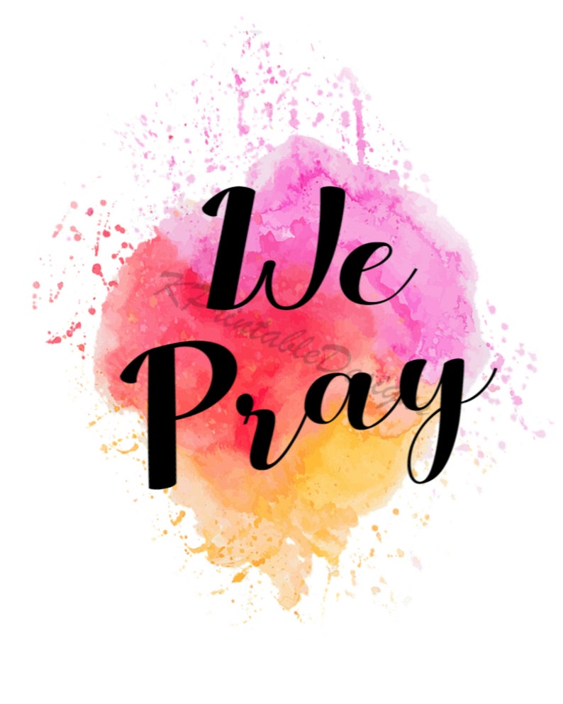 We Pray Printable Design Art JPG files PNG file digital art, bible quotes, bible gifts, wall art, encouraging quotes, prayer, praying,strong image 1