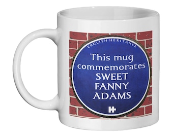 Sweet Fanny Adams Mug: True Crime History Buff Gift