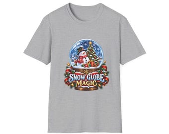 Snow Globe Magic Unisex T-Shirt, Christmas Snow Globe Shirt, Snowman Xmas Gift, Festive Holiday Top