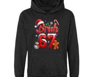 Bruh 67 Hoodie, Kids six seven hoodies, Christmas jumper day hoody, School Hoodie,3d graphical Festive Top
