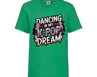 Kids Unisex 'Dancing in my K-Pop dream', K-Pop Music T-Shirt, K-Pop Singer Tour T-Shirt