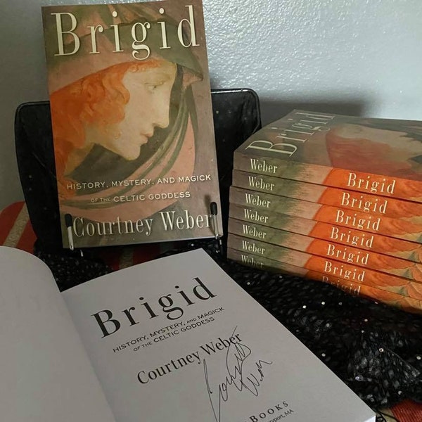 Brigid: History, Mystery, and Magick of the Celtic Goddess signed copy