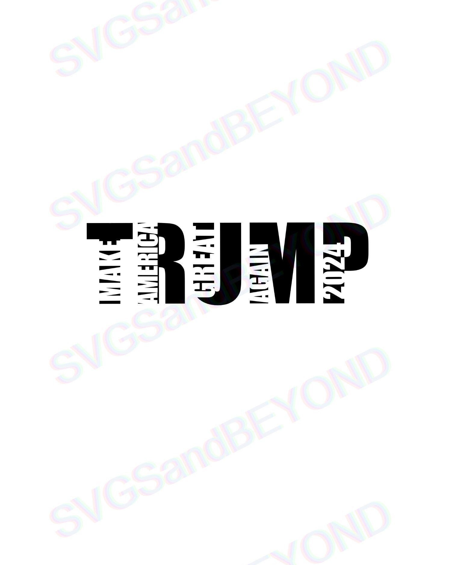 TRUMP 2024 make America Great again! SVG-JPEG-png, presidential svg, …