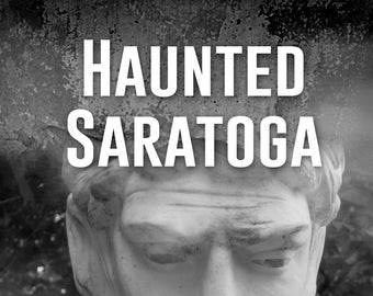 Haunted Saratoga Book