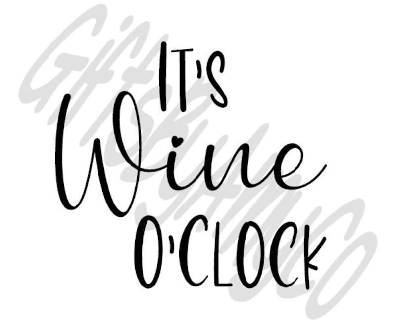 It's Wine O'clock SVG JPG PNG Digital Download - Etsy