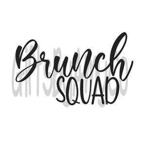 Brunch Squad | SVG, JPG, PNG Digital Download | Cricut