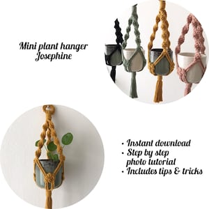 May include: A close-up of a macrame plant hanger with a small plant in a pot. The hanger is made with a mustard yellow cord and has a tassel at the bottom. The text "Mini plant hanger Josephine" is visible in the image. The text "Instant download, Step by step photo tutorial, Includes tips & tricks" is also visible in the image.