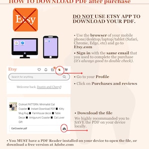 May include: A graphic illustration of a red X over the Etsy logo with the text "DO NOT USE ETSY APP TO DOWNLOAD YOUR PDF."  A list of instructions on how to download a PDF after purchase from Etsy.com.  The instructions include signing in with the same email used to complete the purchase, going to your profile, clicking on purchases and reviews, and downloading the file.  The instructions also recommend saving the PDF on your device locally.  The image also includes a graphic of a computer screen and a mobile phone screen.