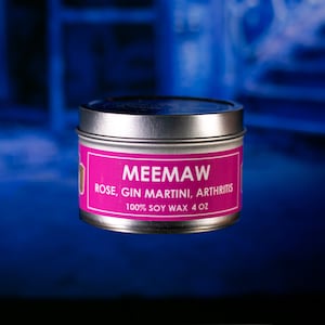 Meemaw 4 oz Scented Candle - Free Shipping | Rose | Gin Martini | Arthritis | Soy Candles | Plant Based | Novelty Candles