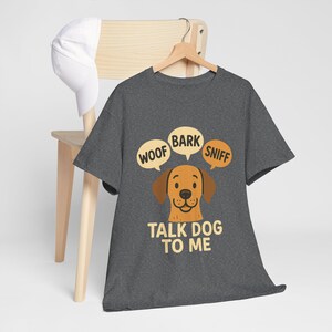 Funny Dog Lover Shirt, Talk Dog to Me Speech Bubble Tee, Cute Cartoon Pup T-Shirt for Pet Owners, Dog Moms, Animal Whisperers