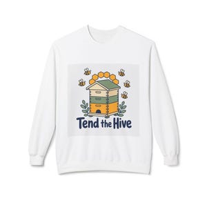 Beekeeper Sweatshirt, Heavyweight Hive Crewneck, Tend the Hive Apiary Pullover, Gift for Beekeepers and Bee Club Members