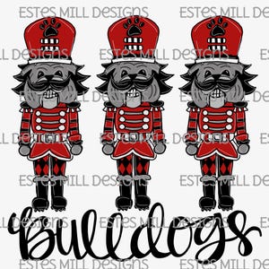 May include: Three red and white nutcracker figurines with black and gray bulldog faces, wearing red and white uniforms with black hats. The text "Bulldogs" is written in black cursive below the figurines.