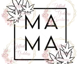 Stoner Mom Shirt SVG - Stoner Mama SVG - Marijuanna Mama SVG