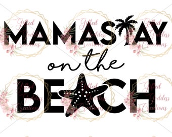 Beach Mom SVG - Mamastay on the Beach SVG