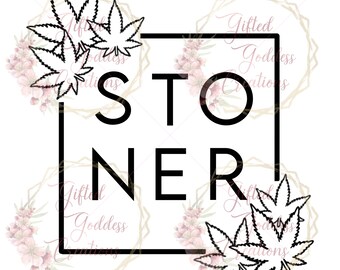 Stoner SVG - Stoner Shirt SVG