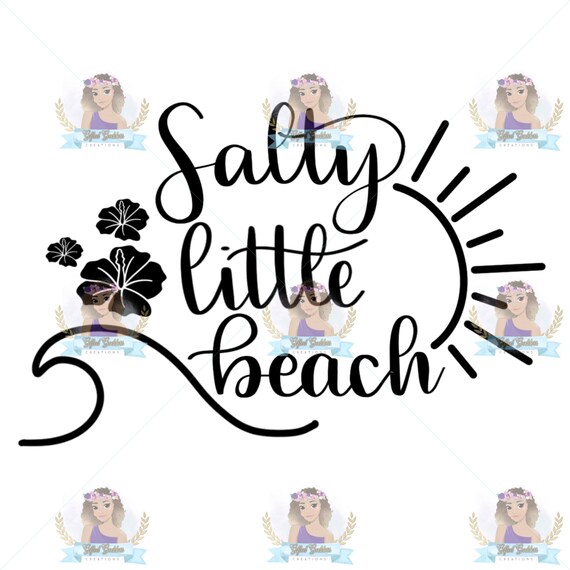 Salty Little Beach SVG - Beach Themed SVG - Beach Digital File