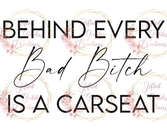 Behind Every Bad Bitch SVG/PNG