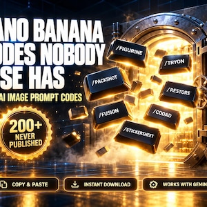 Könnte beinhalten: Eine digitale Grafik mit dem Text NANO BANANA CODES NOBODY ELSE HAS und 300+ AI IMAGE PROMPT CODES. Schwarze Tastaturtasten mit weißen Beschriftungen wie /FIGURINE, /TRYON, /PACKSHOT, /RESTORE, /FUSION, /CODAD und /STICKERSHEET schweben vor einem leuchtenden Tresor.
