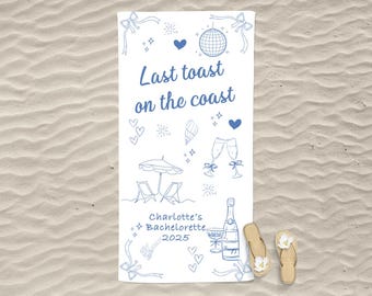 Last Toast on The Coast Beach Towel Custom Coastal Bachelorette Beach Towel Girls Weekend Trip Personalized Beach Bachelorette Party towels