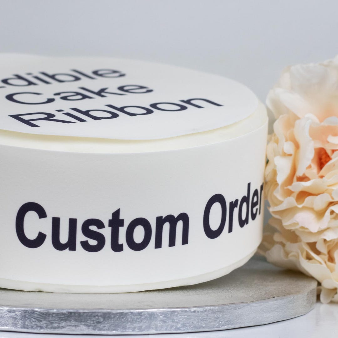 Custom Edible Cake Ribbon Any Image Edible Print - Etsy