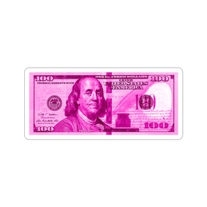 Pink 100 Dollar Schein Geld Sticker - Premium Vinyl Kiss-Cut Sticker