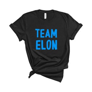 Team Elon T-Shirt - Elon Musk Meme Graphic Tee