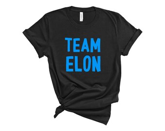 Team Elon T-Shirt - Elon Musk Meme Graphic Tee