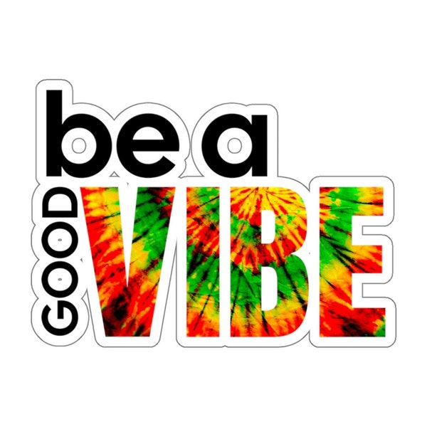 Be A Good Vibe Sticker - Rasta Pattern Positive Words Kiss Cut Sticker