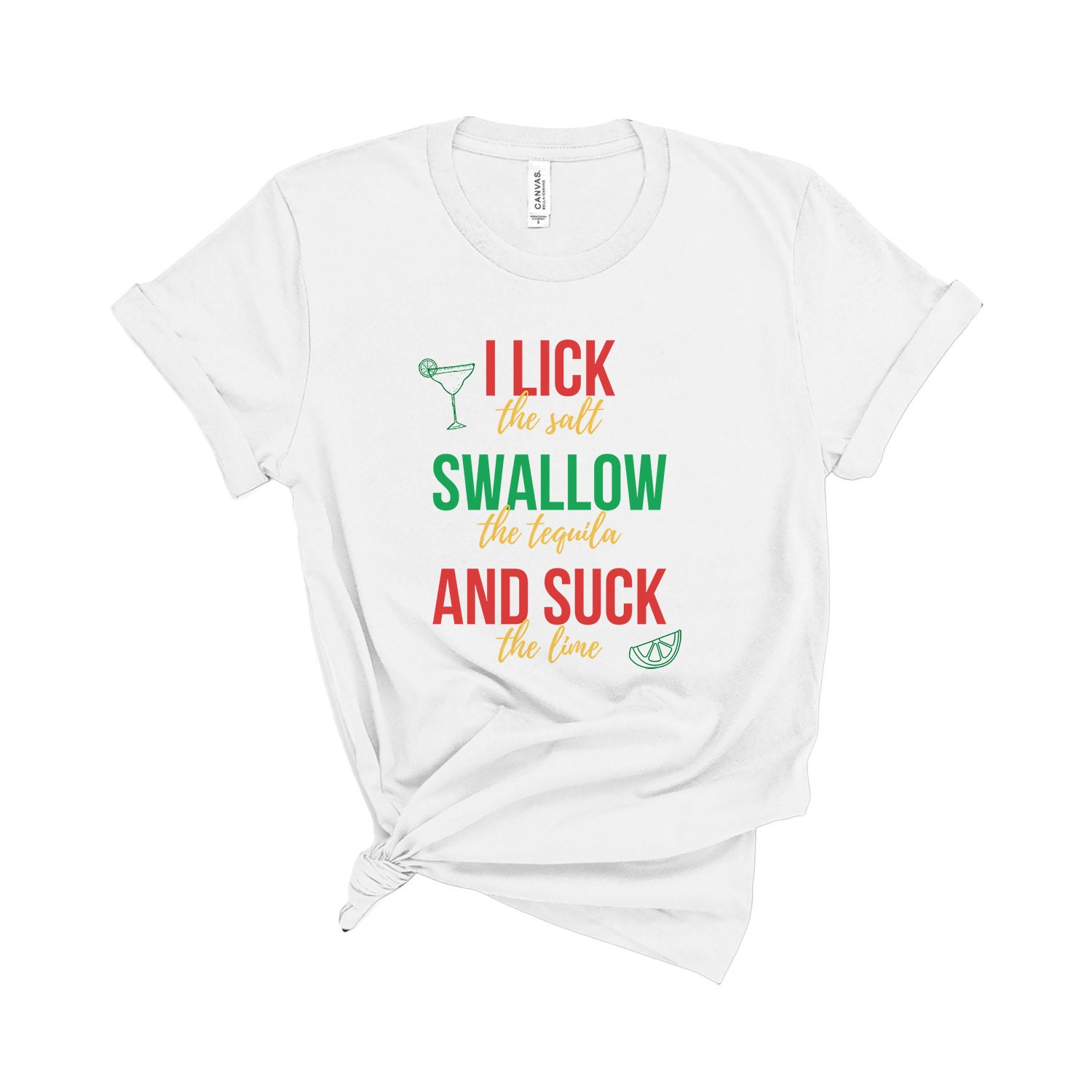 Lick Salt Swallow Tequila Suck Lime Funny Cinco De Mayo T Shirt Etsy