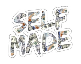 Self Made Money Kiss-Cut Sticker - Inspirational Motivational Entrepreneur Sticker