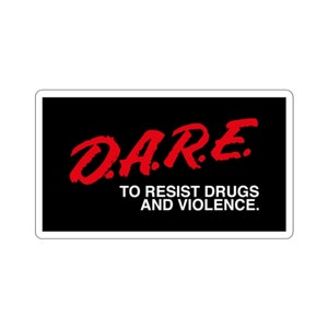 D.A.R.E To Resist Drugs and Violence Kiss-Cut Sticker