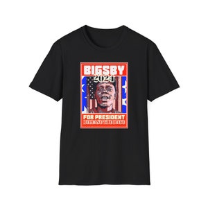 Clayton Bigsby For President Unisex Softstyle T-Shirt