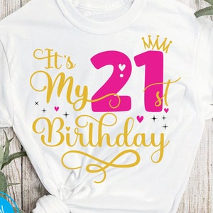 É meu SVG de 21 anos, aniversariante de vinte e um anos svg, meu SVG de 21 anos, arquivos de silhueta de corte de feliz aniversário de 21 anos