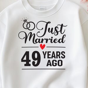 Net getrouwd 49 jaar geleden SVG, 49e huwelijksverjaardag cadeau voor vrouw, 49 jaar huwelijk verjaardag Svg, negenenveertig verjaardag Svg