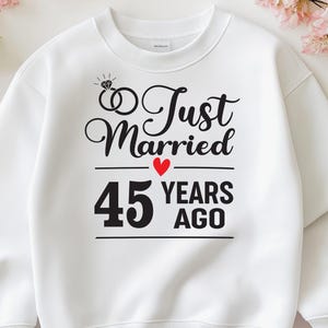 Net getrouwd 45 jaar geleden SVG, 45e huwelijksverjaardag cadeau voor vrouw, 45 jaar huwelijk verjaardag Svg, vijfenveertig verjaardag Svg