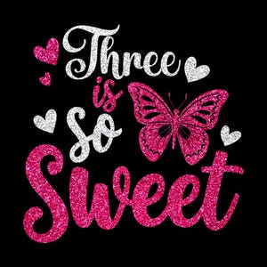 Three Is So Sweet SVG | Terceiro Aniversário de Menina SVG, Design de Camiseta de Bebê de 3 Anos, Arquivo de Corte de Três Aniversários, PNG, Eps, Cricut, Silhueta