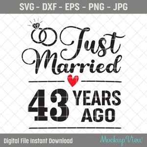 Je viens de nous marier il y a 43 ans SVG, cadeau d'anniversaire de mariage pour 43e anniversaire de mariage pour femme, anniversaire de mariage de 43 ans, SVG de quarante-trois anniversaire de mariage
