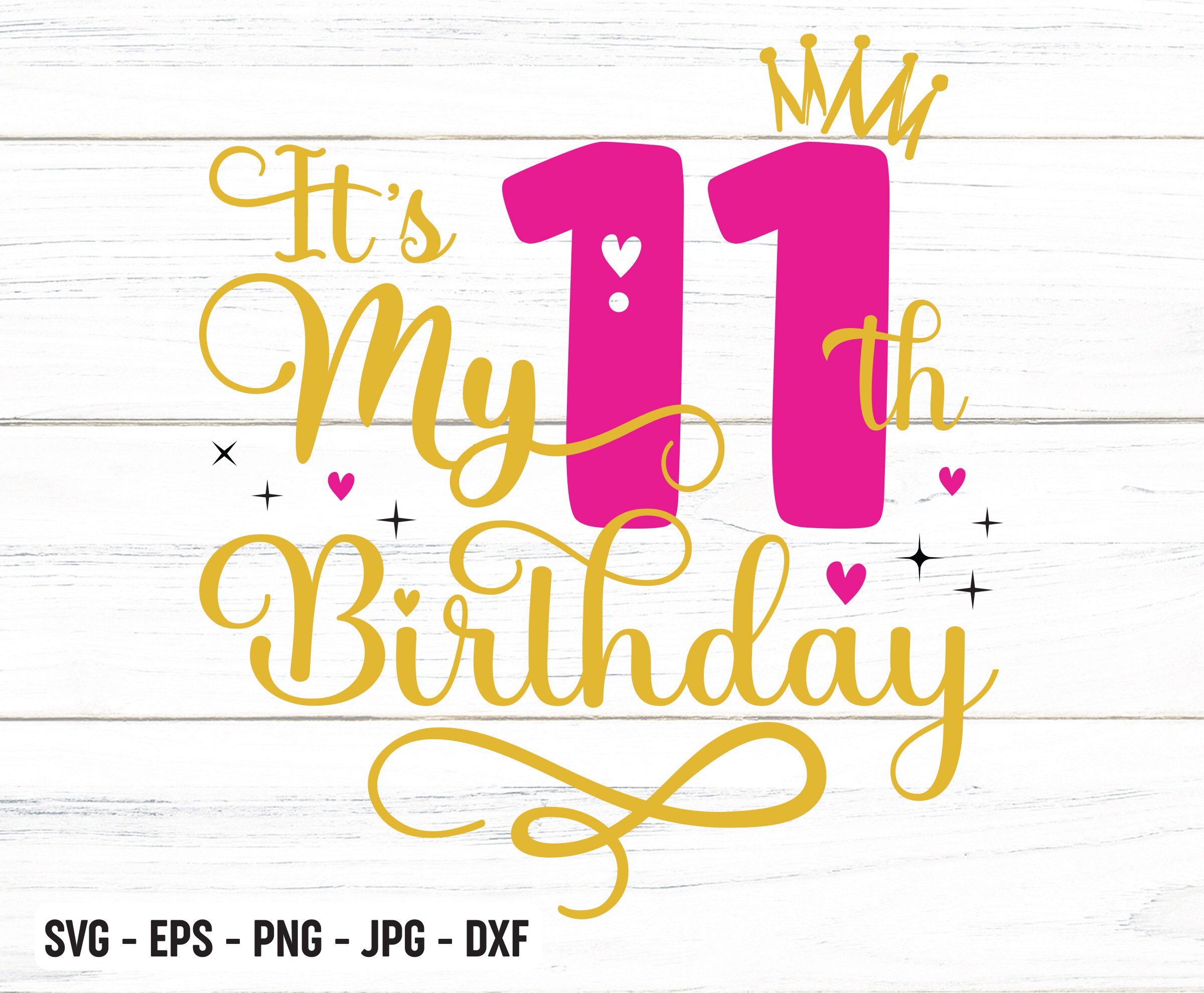 It s My 11th Birthday SVG Eleven Years Old Birthday Girl Svg My 11 