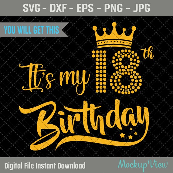 It'S My 18th Birthday SVG, My 18th Birthday Shirt Svg,18th.