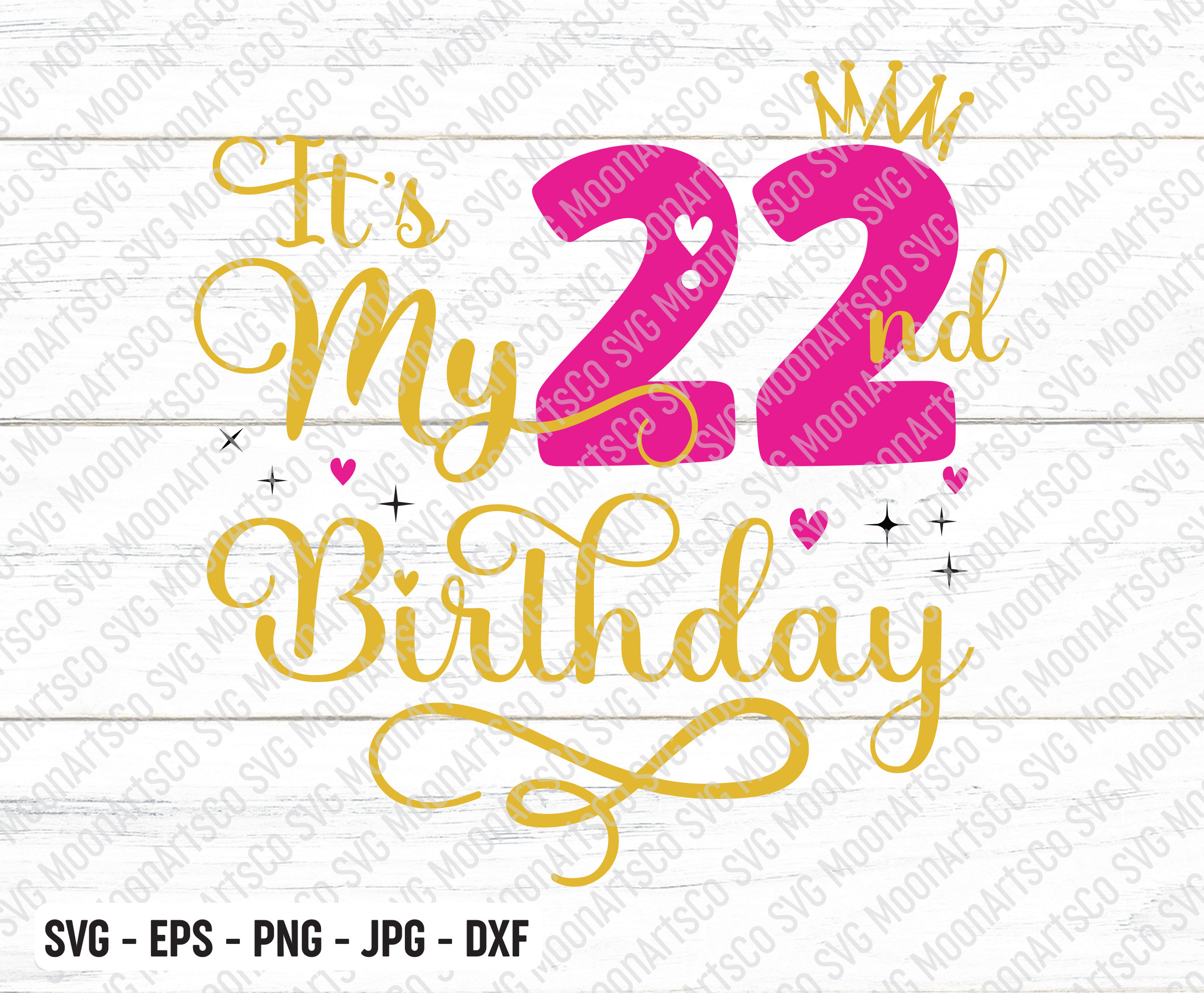It's My 22nd Birthday SVG Twenty Two Years Old Birthday - Etsy