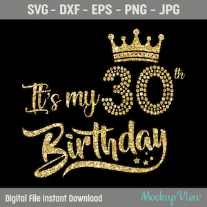 È il mio 30 ° compleanno SVG, la mia camicia di 30 ° compleanno Svg, 30 ° compleanno ragazza, 30 anni file di taglio di compleanno utilizzare con Silhouette Studio