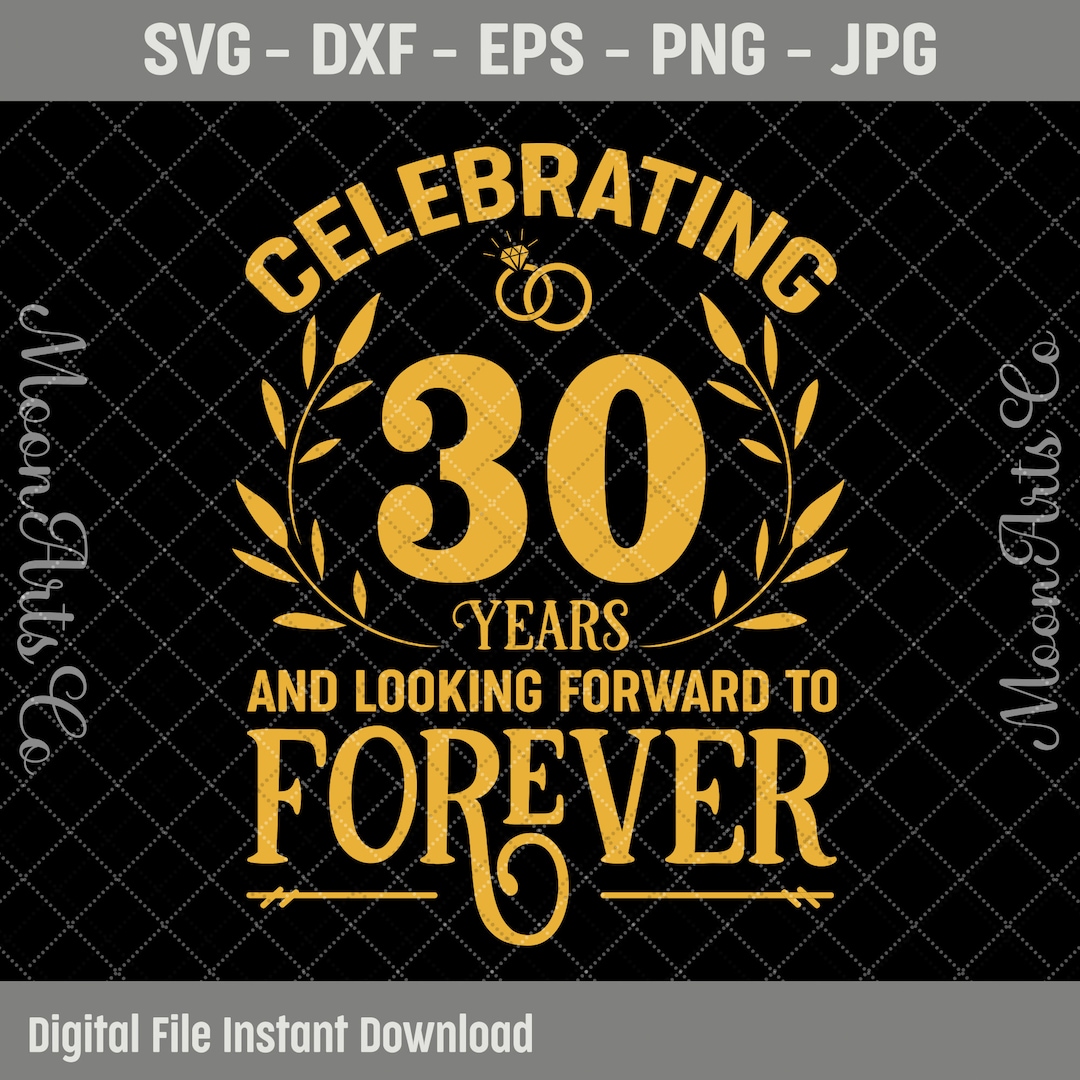 Celebrating 30 Years Wedding Anniversary SVG, 30th Marriage Anniversary