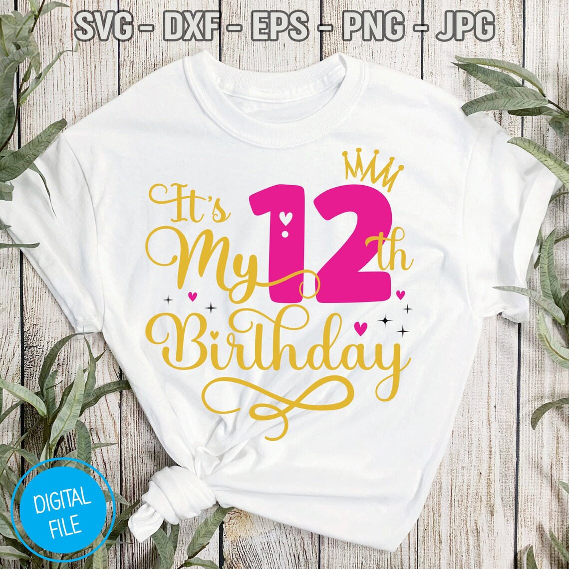 It's My 12th Birthday SVG Twelve Years Old Birthday Girl Etsy