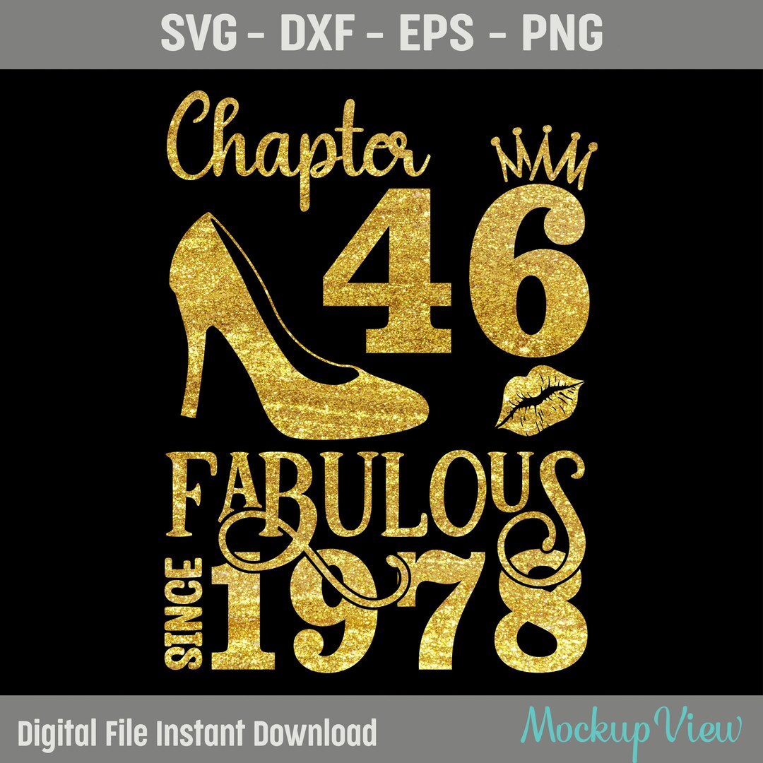 Chapter 46 Fabulous Since 1978, 46 Years Old Birthday SVG, Born in 1978 ...
