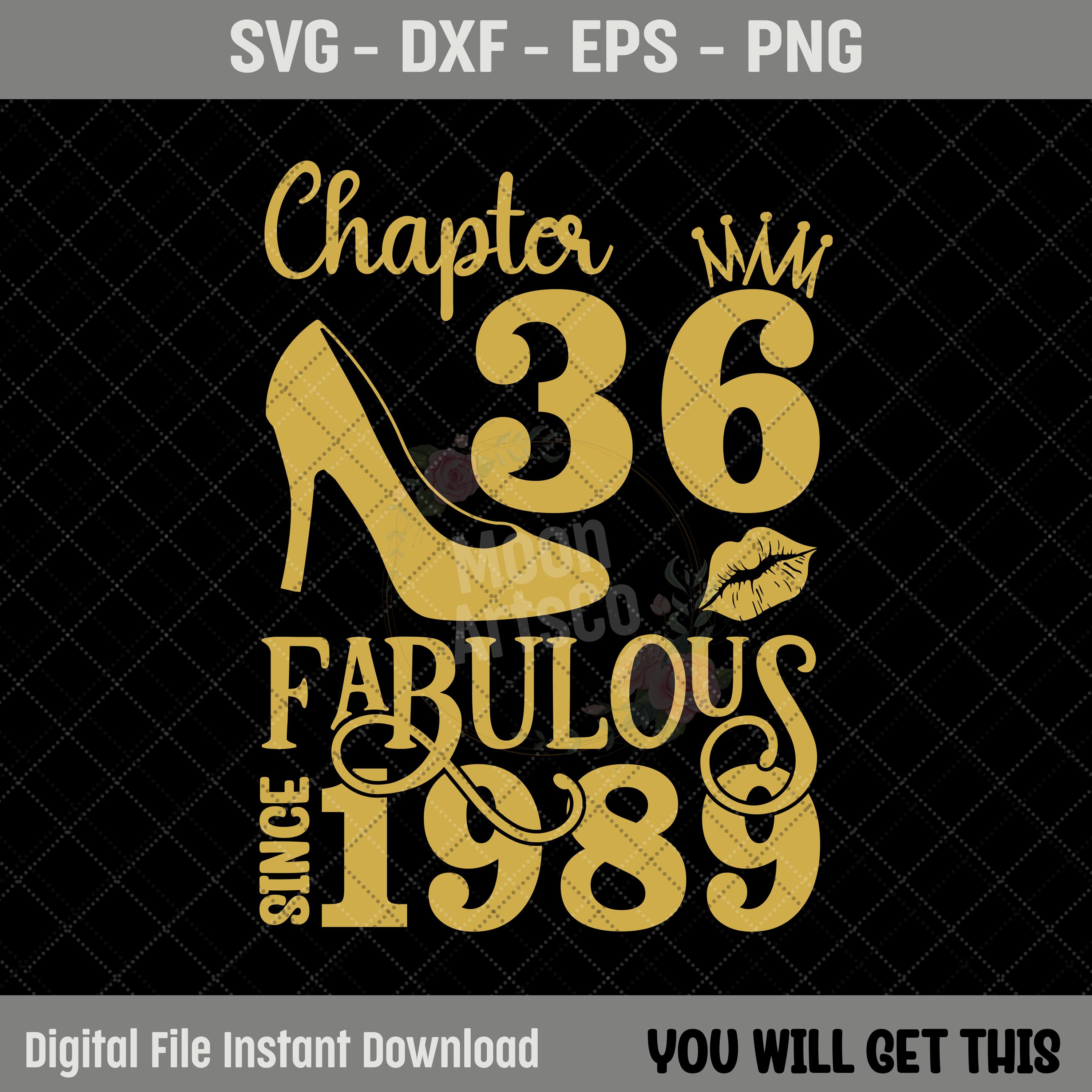 Chapter 36 Fabulous Since 1989, 36 Years Old Birthday SVG Chapter 36 Fabulous Since 1989, 36 Years Old Birthday SVG