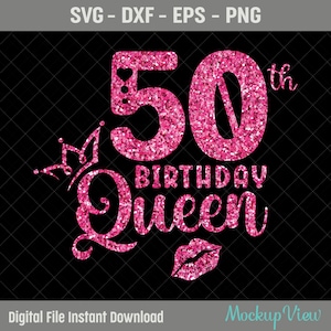 50e verjaardag Koningin SVG, 50e verjaardag Meisje Svg, Het is mijn 50e verjaardag, 50 jaar oude verjaardag, vijftig jaar oud Svg, Dxf, Snijden