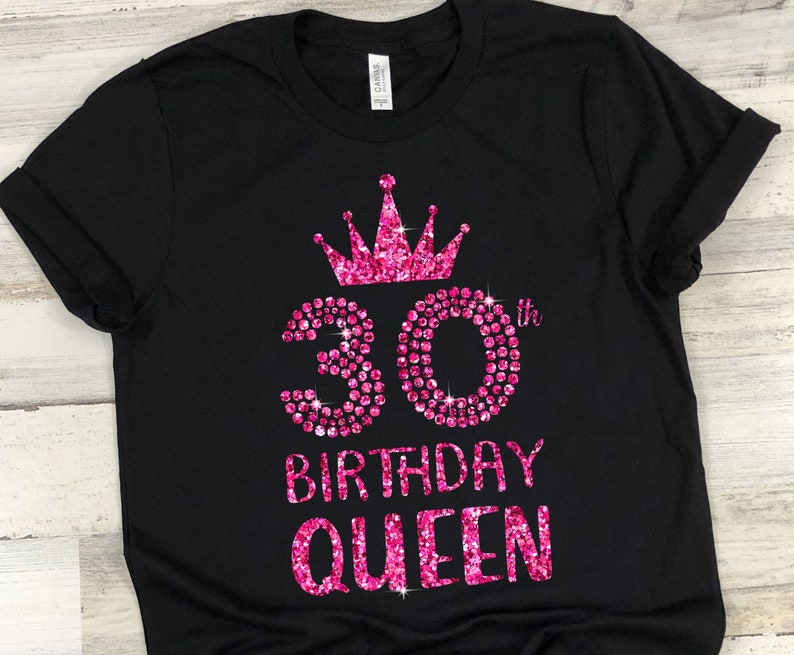 30th Birthday Queen T-shirt 30 years old 1990 Birthday Shirt | Etsy